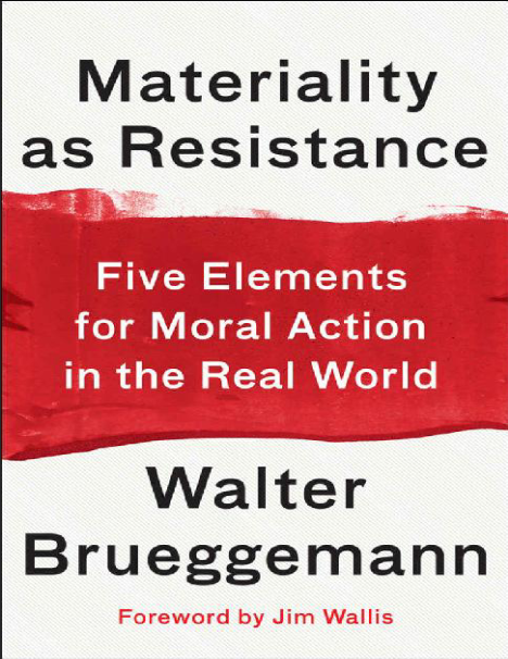 Materiality as Resistance: Five Elements for Moral Action in the Real World